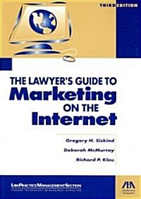 The Lawyers Guide to Marketing on the Internet (Paperback, 3rd)
