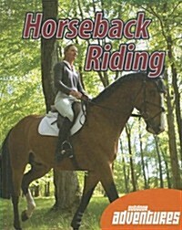 Horseback Riding (Library Binding)