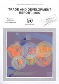 Trade and Development Report 2007 (Paperback, Annual)