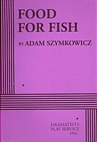 Food For Fish (Paperback)