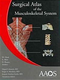 Surgical Atlas of the Musculoskeletal System (Hardcover)