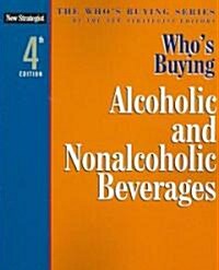 Whos Buying Alcoholic and Nonalcoholic Beverages (Paperback, 4th)