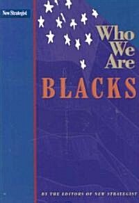 Blacks (Paperback, 1st)