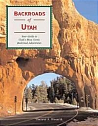 Backroads of Utah (Paperback, 1st)