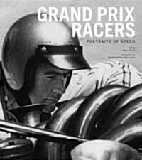 Grand Prix Racers (Hardcover, 1st)