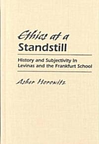 Ethics at a Standstill (Hardcover, 1st)