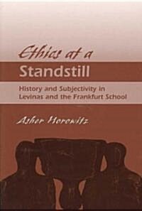 Ethics at a Standstill (Paperback, 1st)