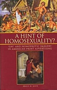 A Hint of Homosexuality? (Paperback)