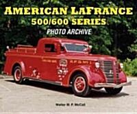 American LaFrance 500/600 Series (Paperback)