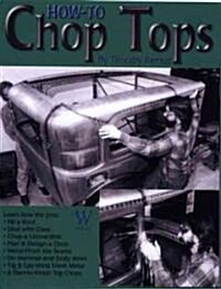 How to Chop Tops (Paperback)