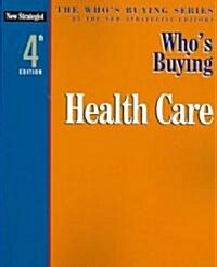 Whos Buying Health Care (Paperback, 4th)