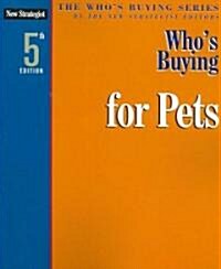 Whos Buying for Pets (Paperback, 5th)