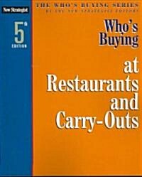 Whos Buying at Restaurants and Carry-Outs (Paperback, 5th)
