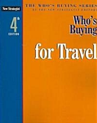 Whos Buying for Travel (Paperback, 4th)