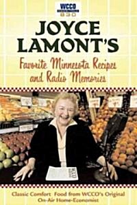 Joyce Lamonts Favorite Minnesota Recipes & Radio Memories (Hardcover, 1st, Spiral)