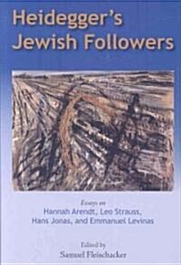 Heideggers Jewish Followers (Paperback, 1st)