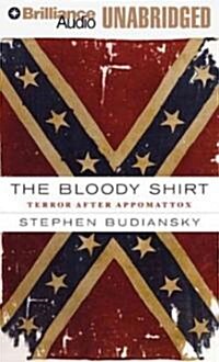 The Bloody Shirt: Terror After Appomattox (MP3 CD)