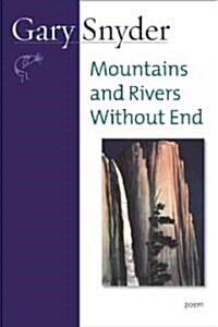 Mountains and Rivers Without End: Poem (Paperback)