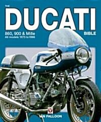 The Ducati 860, 900 and Mille Bible (Hardcover)