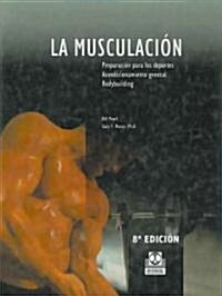 La musculacion/ Getting Stronger (Hardcover, 8th, Translation)