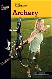 Basic Illustrated Archery (Paperback, 1st)