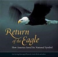 Return of the Eagle: How America Saved Its National Symbol (Paperback)