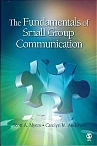 The Fundamentals of Small Group Communication (Paperback)