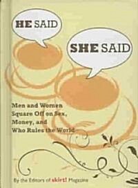 He Said, She Said (Hardcover, 1st)