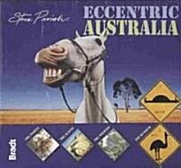 Bradt Eccentric Australia (Paperback, 1st)