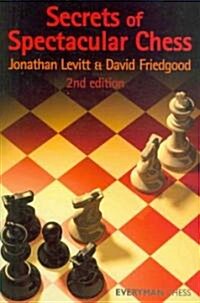 Secrets of Spectacular Chess (Paperback, 2 Revised edition)