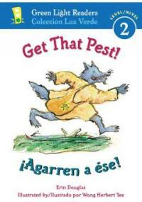 Get That Pest!/Agarren a Ese! (Paperback)