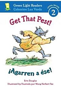 Get That Pest!/죂garren a ?e! (Paperback, 1-Simul)