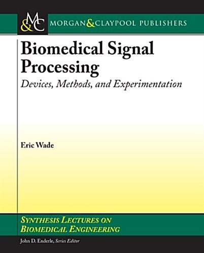 Biomedical Signal Processing (Paperback)