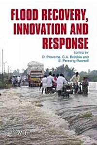 Flood Recovery, Innovation and Response (Hardcover)
