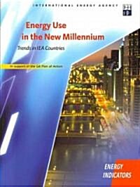 Energy Use In The New Millennium Trends In IEA Countries (Paperback)