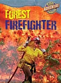 Forest Firefighter (Library Binding)