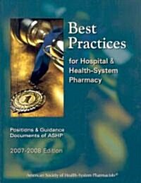 Best Practices for Hospital & Health-System Pharmacy 2007-2008 (Paperback, 1st)