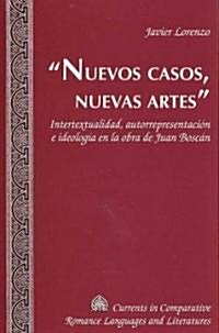 첥uevos Casos, Nuevas Artes? Intertextualidad, Autorrepresentaci? E Ideolog? En La Obra de Juan Bosc? (Hardcover)