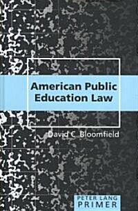 American Public Education Law Primer (Hardcover)