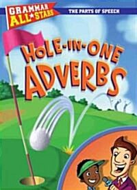 Hole-In-One Adverbs (Library Binding)