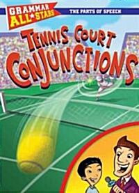 Tennis Court Conjunctions (Library Binding)