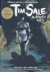 Tim Sale: Black and White - Revised and Expanded (Hardcover, Revised, Expand)