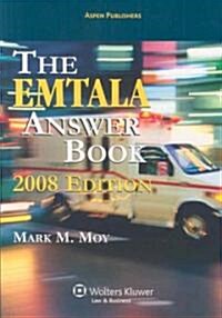 The EMTALA Answer Book 2008 (Paperback, 1st)