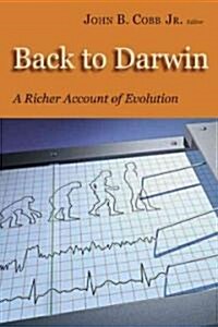 Back to Darwin: A Richer Account of Evolution (Paperback)