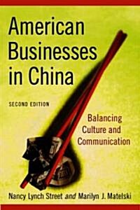 American Businesses in China: Balancing Culture and Communication (Paperback, 2)