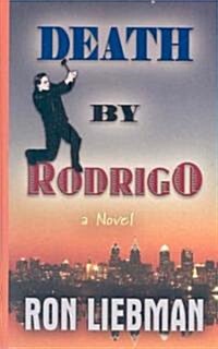 Death by Rodrigo (Hardcover, Large Print)