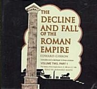 The Decline and Fall of the Roman Empire, Volume 2, Part 1 (Audio CD)