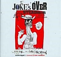 The Jokes Over (Audio CD)