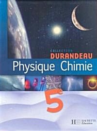 Physique Chimie 5e (Paperback)
