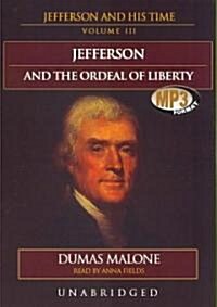 Jefferson and the Ordeal of Liberty (MP3 CD)